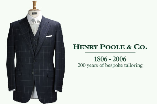 Henry Poole & Co. 1806 - 2006: 200 years of bespoke tailoring